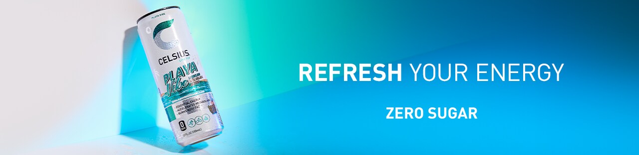 Refresh Your Energy. Celsius Zero Sugar