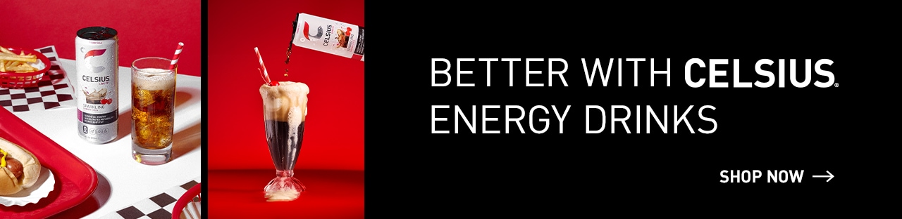 Better with celsius energy drinks