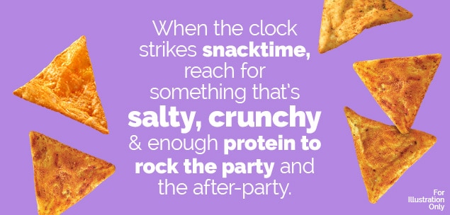When the clock strikes snack time, reach for something that’s salty, crunchy and enough protein to rock the party and the after party.