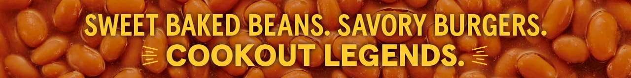 Sweet baked beans. Savory burgers. Cookout legends.