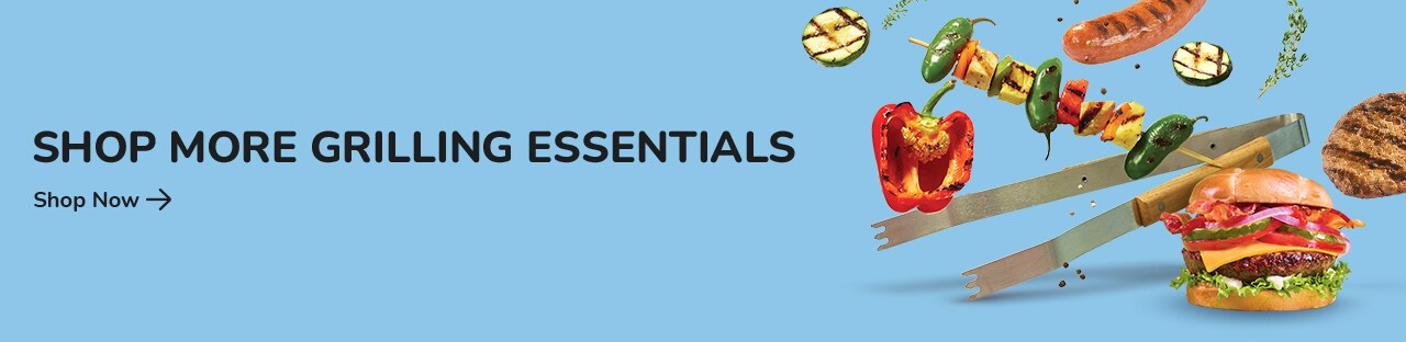 Shop More Grilling Essentials