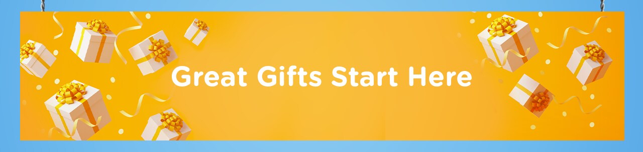 Great Gifts Start Here Great Gifts Start Here