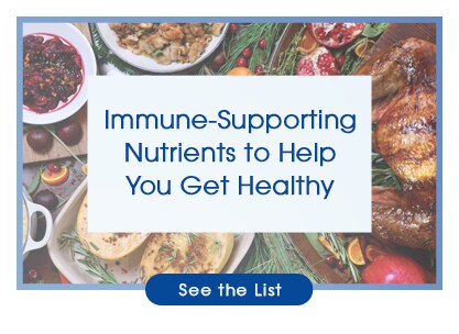 Immune-Supporting Nutrients to Help You Get Healthy