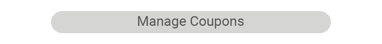 Manage Coupons Manage Coupons