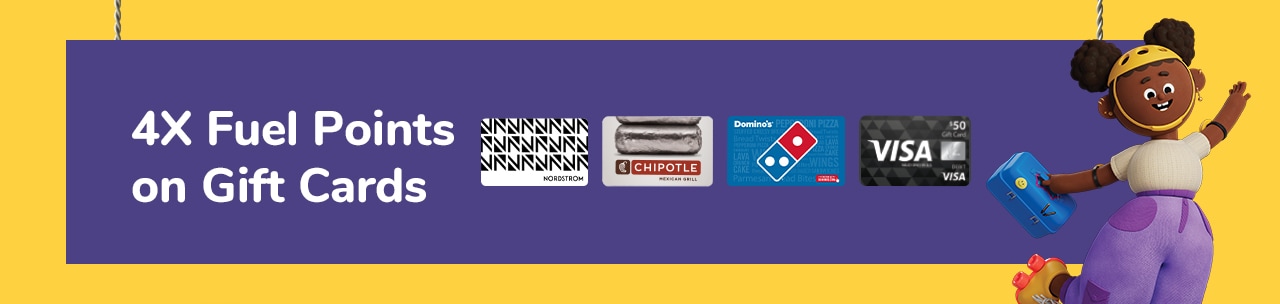 Download coupon for 4X Fuel Points on Gift Cards!
