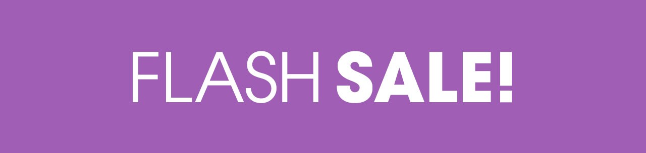Flash Sale! Flash Sale!