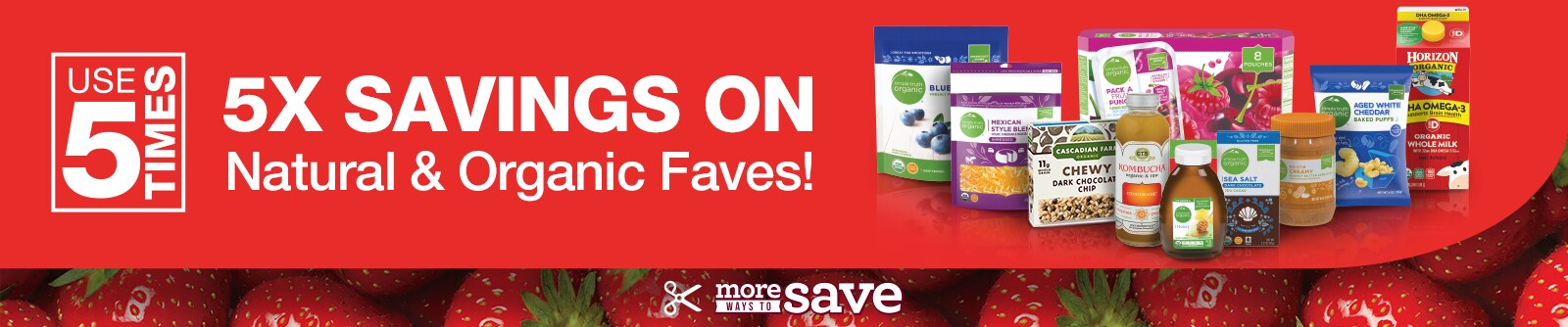 Shop the Organics 5X Digital coupon event
