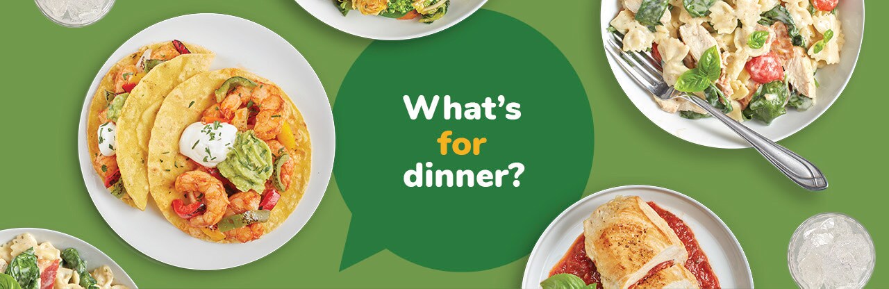 What’s for Dinner?